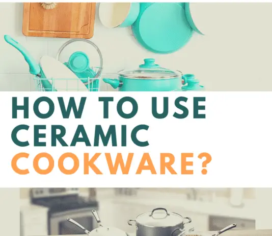 How to use ceramic cookware?